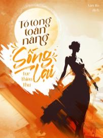 TỔ TÔNG TOÀN NĂNG SỐNG LẠI